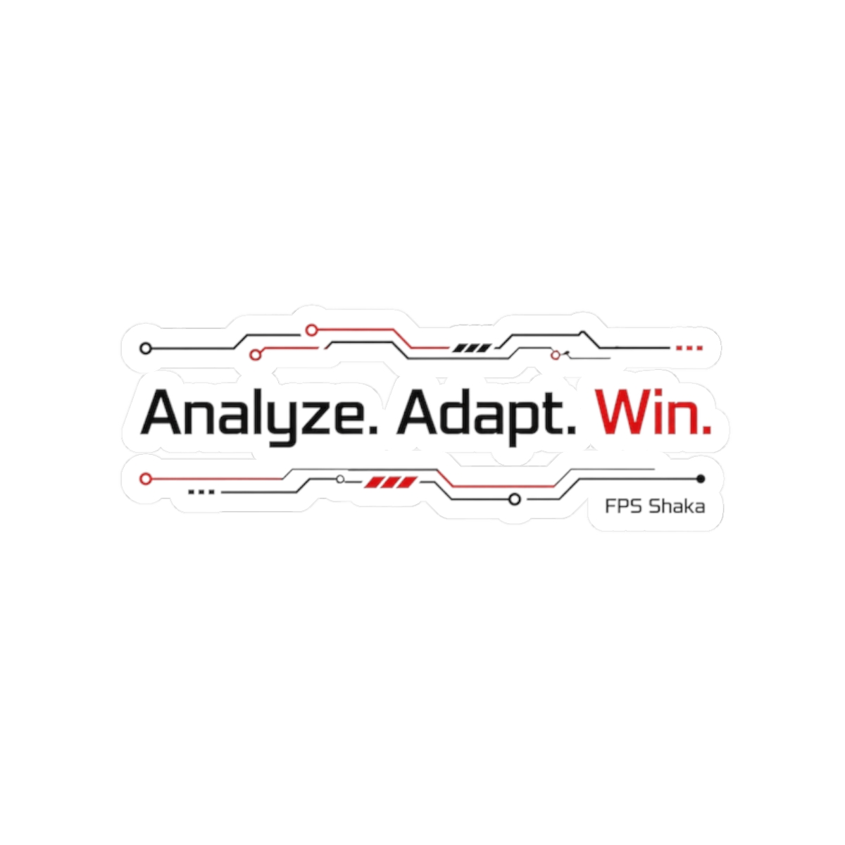 FPS Shaka "Analyze. Adapt. Win." Sticker - Official stickers merchandise